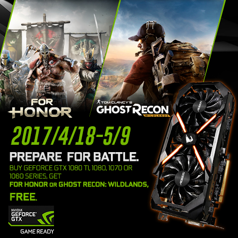 BUY GEFORCE GTX 1080 Ti 1080 1070 OR 1060 SERIES, GET FOR HONOR OR GHOST RECON: WILDLANDS, FREE.