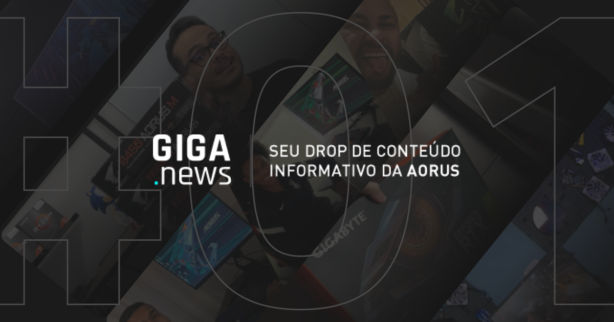[GIGANEWS #01] Fique por dentro das novidades